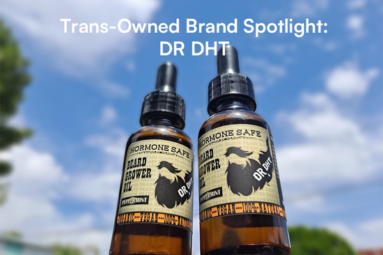Trans-Owned Brand Spotlight: Zyonn (he/they) + DR DHT
