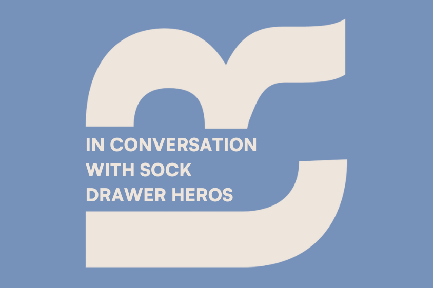 In Conversation With Sock Drawer Heroes