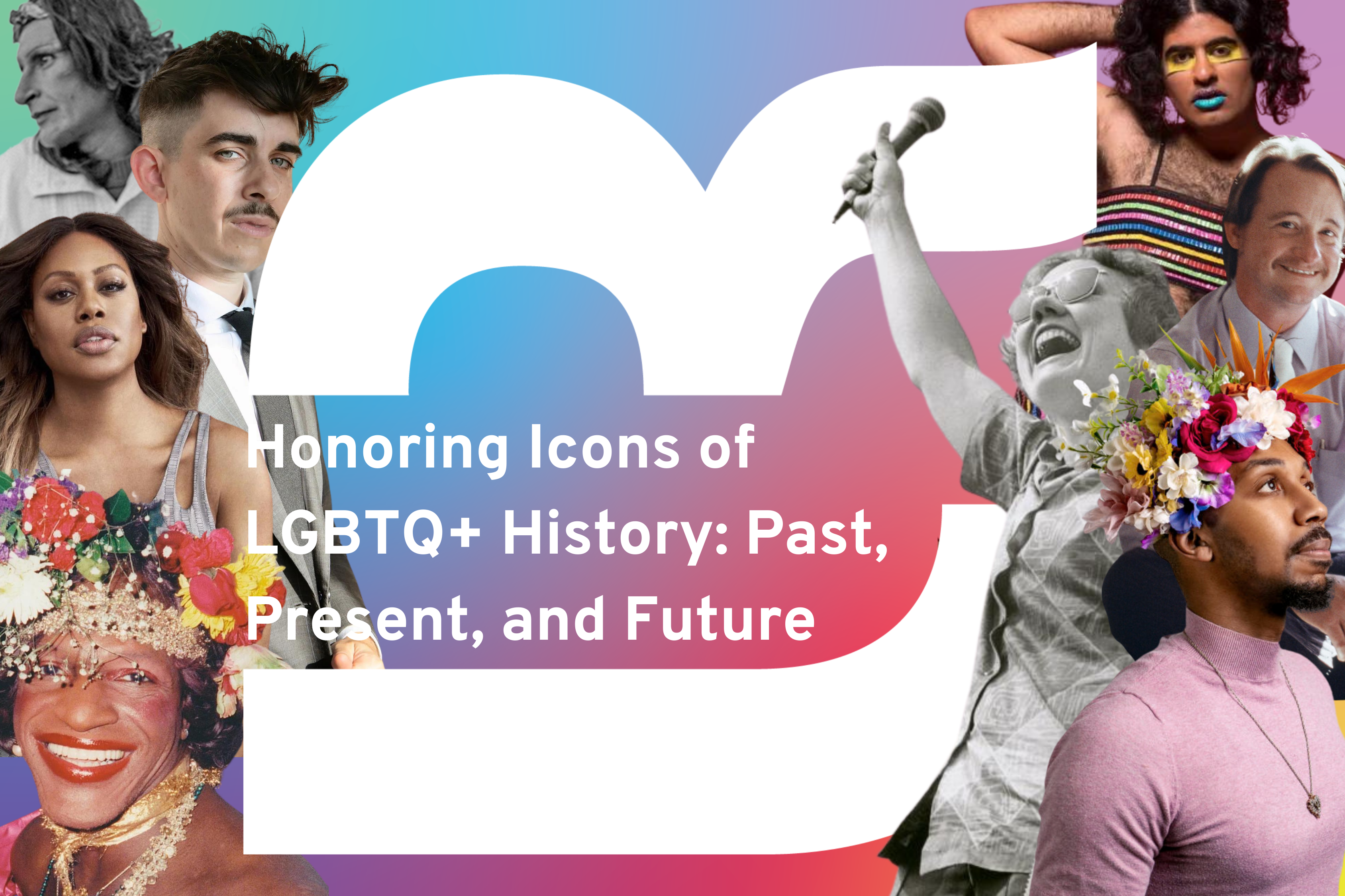 Honoring Icons of LGBTQ+ History: Past, Present, and Future